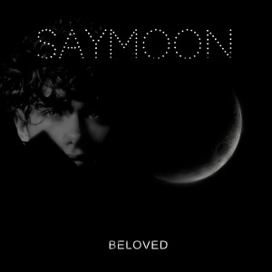 Dengarkan lagu Beloved nyanyian Saymoon dengan lirik