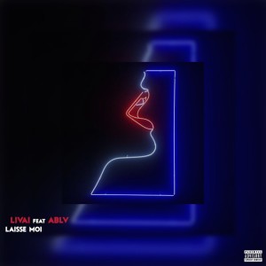 Dengarkan lagu Laisse moi (Explicit) nyanyian Livai dengan lirik