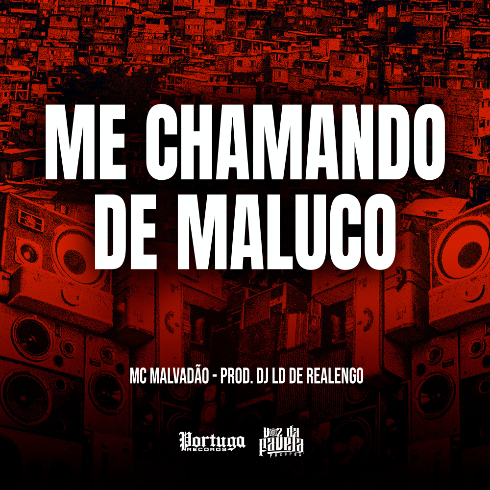 ME CHAMANDO DE MALUCO (Explicit)