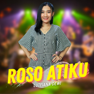 Roso Atiku dari Lutfiana Dewi