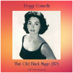 Listen to Gentlemen Friend (Remastered 2020) song with lyrics from Peggy Connelly