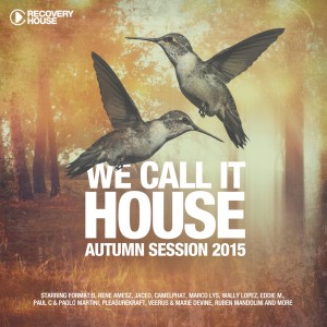 อัลบัม We Call It House - Autumn Session 2015 ศิลปิน Various Artists