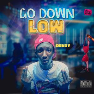 收聽Denzy的Go Down Low (Explicit)歌詞歌曲
