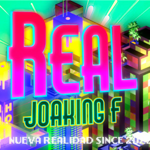 ดาวน์โหลดและฟังเพลง Real (Explicit) พร้อมเนื้อเพลงจาก Joaking F