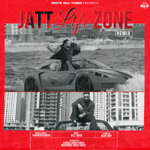 Album Jatt Life Zone (Remix) from Varinder Brar