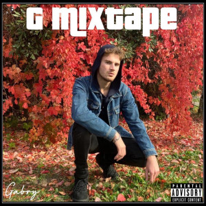 Gabry的专辑G Mixtape (Explicit)