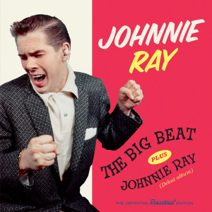 Johnnie Ray的專輯The Big Beat Plus Johnnie Ray (Debut Album)
