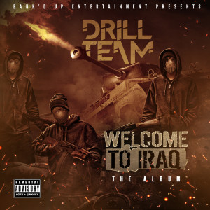 Drill Team的專輯Welcome to Iraq (Explicit)