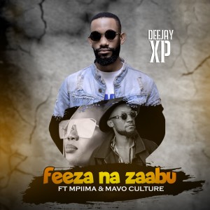 Listen to Feeza Na Zaabu song with lyrics from Deejay XP