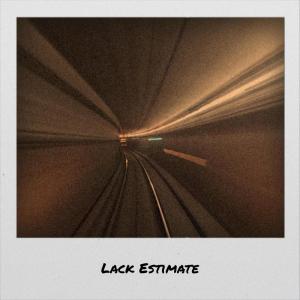 Album Lack Estimate oleh Various