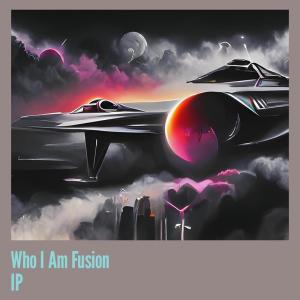 อัลบัม Who I Am Fusion Ip ศิลปิน Neon Dreams