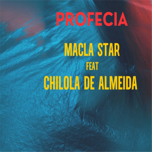 Macla Star的專輯Profecia