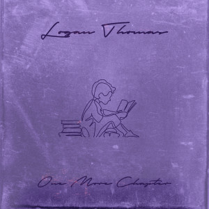 收听Logan Thomas的One More Chapter歌词歌曲