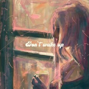 Neulbo的專輯Don't wake up (feat. muhpy, Horim)