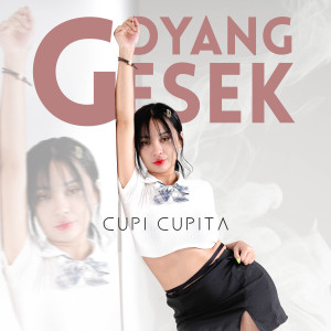 Cupi Cupita的專輯Goyang Gesek