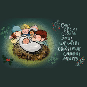 Album Go! Deck! Gloria! Joy! We wish! Christmas Carols Medley from 火声儿童合唱团