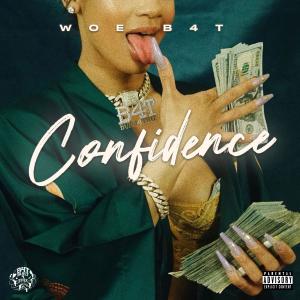 Album Confidence (Explicit) oleh Woehuhbruh