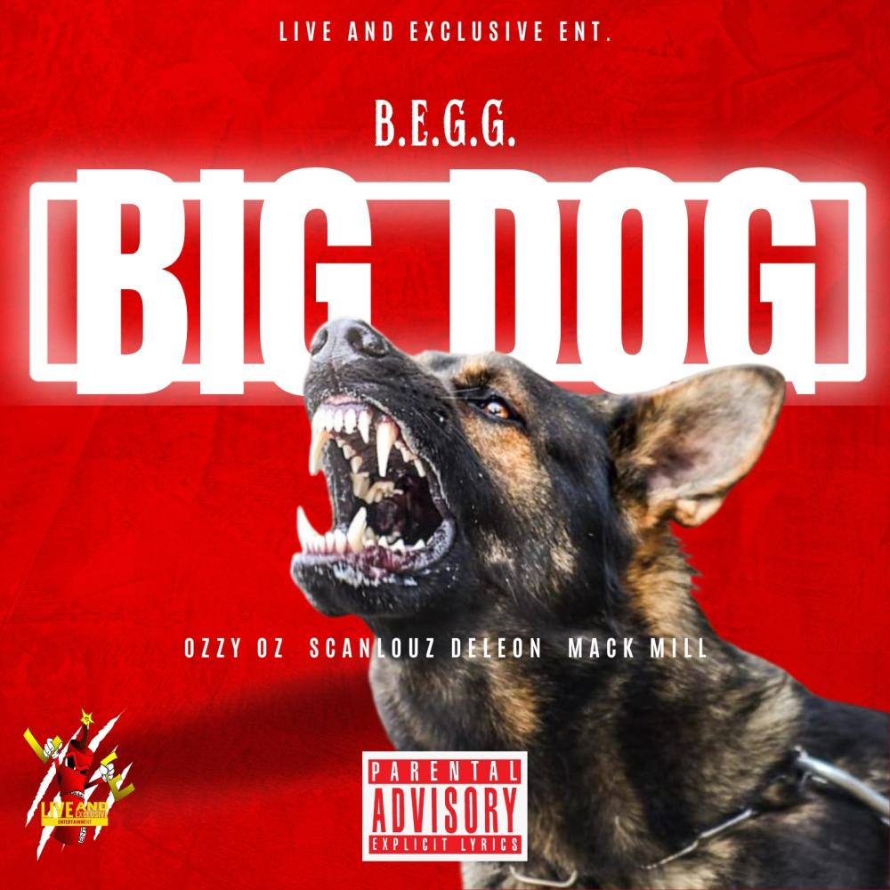 Big Dog (feat. B.E.G.G.) (Explicit)