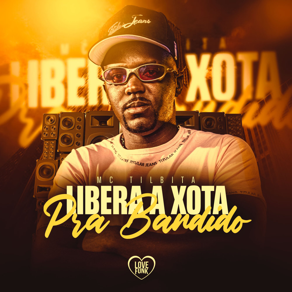 Libera a Xota pra Bandido