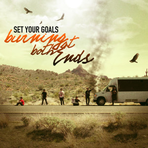 Album Burning At Both Ends oleh Set Your Goals