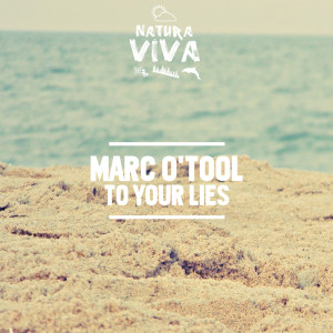 Marc O'Tool的專輯To Your Lies