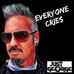 อัลบัม Everyone Cries ศิลปิน Just George