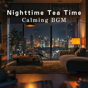 Nighttime Tea Time - Calming BGM dari Relaxing BGM Project
