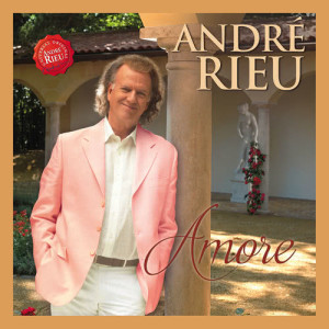 André Rieu的專輯Amore