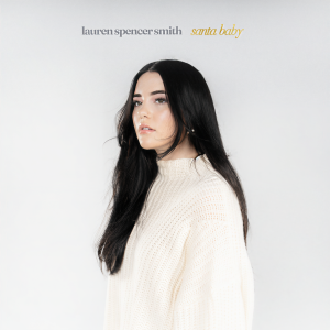 收聽Lauren Spencer-Smith的Santa Baby歌詞歌曲
