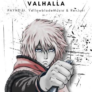 收聽Payne的Valhalla (feat. YellowBladeMusic & ReJuvi)歌詞歌曲