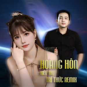 Listen to Hoàng Hôn (Trí Thức Remix #2) song with lyrics from Kiều Thơ Mellow