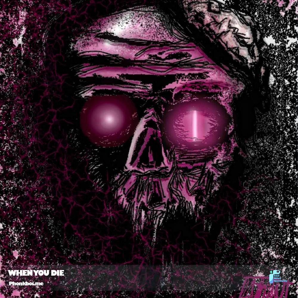 WHEN YOU DIE (SLOWED)
