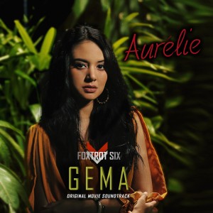 Album Gema (From "Foxtrot Six") from Aurélie