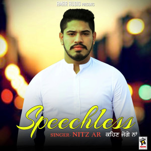 Dengarkan lagu Speechless nyanyian Nitz Ar dengan lirik