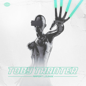 Listen to Airport Lounge song with lyrics from Toby Tranter