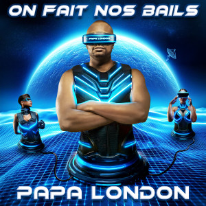 收聽Papa London的On fait nos bails (Extended)歌詞歌曲