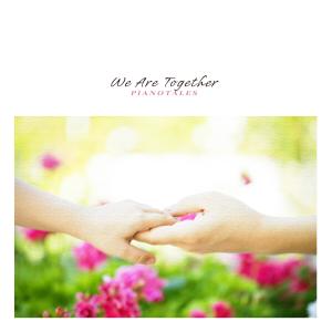 Album We Are Together oleh Pianotales