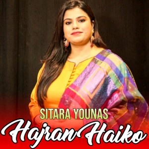 Listen to Hajran Haiko song with lyrics from Sitara Younes