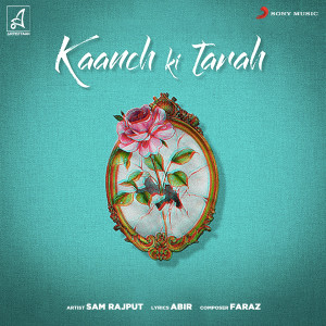 ดาวน์โหลดและฟังเพลง Kaanch Ki Tarah พร้อมเนื้อเพลงจาก Sam Rajput