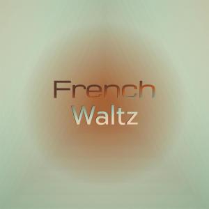 อัลบัม French Waltz ศิลปิน Silvia Natiello-Spiller