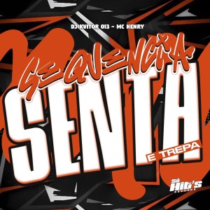 Dj Kvitor 013的專輯Sequência Senta e Trepa (Explicit)