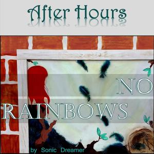 Dengarkan lagu No Rainbows nyanyian After Hours dengan lirik