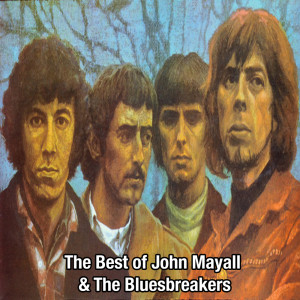 The Best of John Mayall & The Bluesbreakers dari John Mayall & The Bluesbreakers