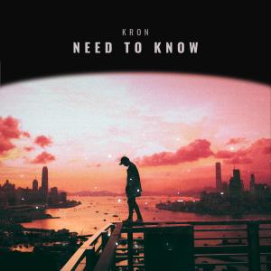 Kron的專輯Need To Know