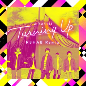 อัลบัม Turning Up (R3HAB Remix) ศิลปิน ARASHI