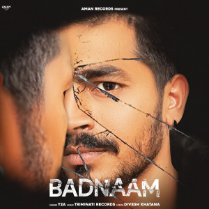 Listen to BADNAAM song with lyrics from Y2A