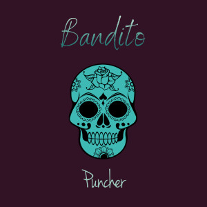 Puncher的专辑Bandito