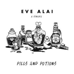收听Eve Alai的Pills and Potions歌词歌曲