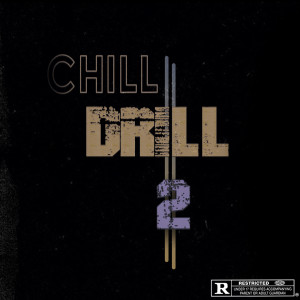 群星的專輯Chill&Drill2 (Explicit)