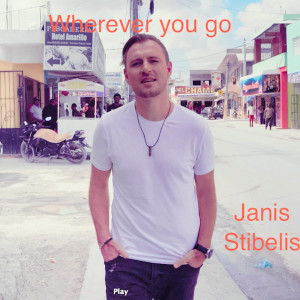 Album Wherever You Go from Jānis Stībelis